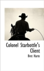 Image for Colonel Starbottle&#39;s Client