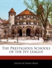 Image for The Prestigious Schools of the Ivy League