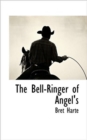 Image for The Bell-Ringer of Angel&#39;s
