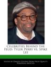 Image for Celebrities Behind the Feud: Tyler Perry vs. Spike Lee