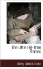 Image for The Little Fig-Tree Stories