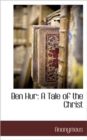 Image for Ben Hur : A Tale of the Christ