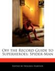 Image for Off the Record Guide to Superheroes