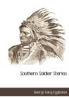 Image for Southern Soldier Stories