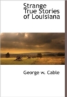Image for Strange True Stories of Louisiana