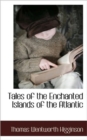 Image for Tales of the Enchanted Islands of the Atlantic
