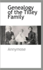 Image for Genealogy of the Tilley Family
