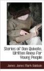 Image for Stories of Don Quixote, Written Anew for Young People