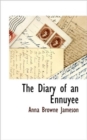 Image for The Diary of an Ennuyee