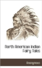 Image for North American Indian Fairy Tales