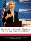 Image for Equal Opportunity : Women in the Roles of Leadership