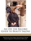 Image for An Off the Record Guide to Beauty Salons