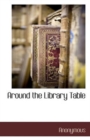 Image for Around the Library Table