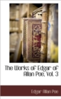 Image for The Works of Edgar of Allan Poe, Vol. 3
