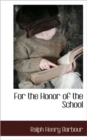 Image for For the Honor of the School