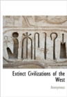Image for Extinct Civilizations of the West