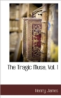 Image for The Tragic Muse, Vol. 1