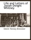 Image for Life and Letters of Josiah Dwight Whitney