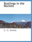 Image for Rustlings in the Rockies
