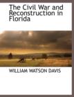Image for The Civil War and Reconstruction in Florida