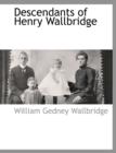Image for Descendants of Henry Wallbridge