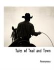 Image for Tales of Trail and Town
