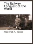 Image for The Railway Conquest of the World