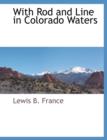 Image for With Rod and Line in Colorado Waters