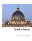 Image for Carmel in America