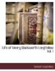 Image for Life of Henry Wadsworth Longfellow Vol. 1