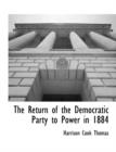 Image for The Return of the Democratic Party to Power in 1884