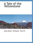 Image for A Tale of the Yellowstone