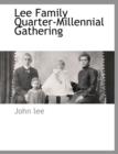 Image for Lee Family Quarter-Millennial Gathering
