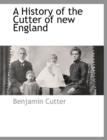 Image for A History of the Cutter of New England
