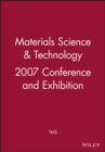 Image for Materials Science &amp; Technology 2007 Conference and Exhibition