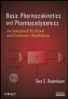 Image for Basic pharmacokinetics and pharmacodynamics: an integrated textbook with computer simulations