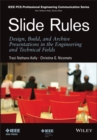 Image for Slide rules  : design, build, and archive presentations in engineering and technical fields