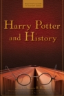 Image for Harry Potter and history