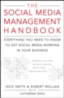 Image for The social media management handbook: everything you need to know to get social media working in your business