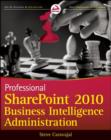 Image for Professional SharePoint 2010 Business Intelligence Administration
