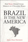 Image for Brazil Is the New America