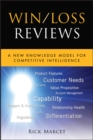 Image for Win/loss reviews  : sharpening competitiveness by reviewing deal outcomes