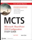 Image for MCTS: Microsoft sharepoint 2010 configuration study guide