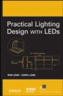Image for Practical lighting design with LEDs : v. 67