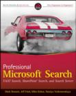 Image for Professional Microsoft Search: Fast Search, Sharepoint Search, and Search Server