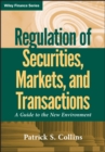 Image for Regulation of Securities, Markets, and Transactions: A Guide to the New Environment : 585