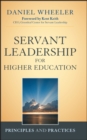 Image for Servant leadership for higher education  : principles and practices