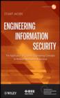 Image for Engineering Information Security: The Application of Systems Engineering Concepts to Achieve Information Assurance