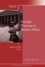 Image for Strategic Planning in Student Affairs : New Directions for Student Services, Number 132