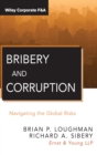 Image for Bribery and corruption  : navigating the global risks